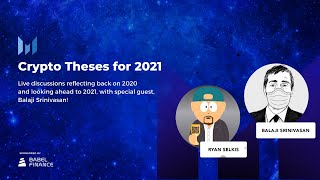 Crypto Theses for 2021 with Balaji Srinivasan [upl. by Akirdnahs]