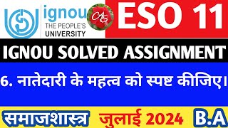 6 नातेदारी के महत्व को स्पष्ट कीजिए IGNOU Hand written Assignment ESO11 ARSATSTUDY [upl. by Eirok]