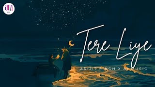 Tere Liye  Official Music Video  Arijit Singh  Romantic Song  BLiV Music [upl. by Derdle]