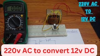 220v AC to 12v DC Convert With Transformer  Single phase rectifier with center tap transformer [upl. by Bloem]