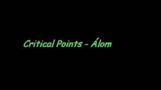 Critical Points  Álom [upl. by Llib]