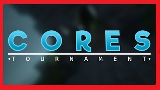 ● Cores Tournament 2018  Alle INFOS  Trailer  Cores News ● [upl. by Nadean]