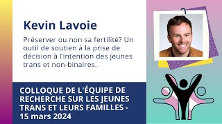 Préserver ou non sa fertilité Lavoie 2024 [upl. by Baras]