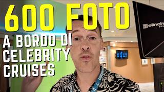 SERVIZIO FOTO ILLIMIATATE su Celebrity Cruise come funziona [upl. by Uzzia644]