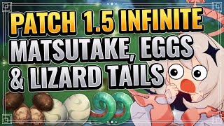 Patch 15 Infinite Matsutake Bird Eggs Lizard Tails Trick PREPARE FOR INAZUMA Genshin Impact [upl. by Bili]