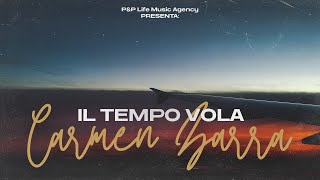 Carmen Zarra  Il tempo vola Official Video [upl. by Suinotna696]