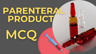 PARENTERAL PRODUCT IMPORTANT MCQ  PHARMACEUTICS  5 SEMESTER GPAT NIPER PHARMACIST EXAM [upl. by Neira]