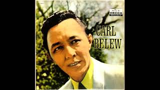 There She Goes  Carl Belew  1960 Stereo [upl. by Nnaitak]