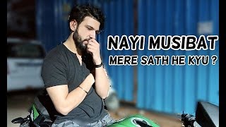 Nayi Musibat  Mere Sath He Kyu   Mohit Chhikara Vlog [upl. by Aubyn291]