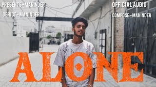 maninder  alone  official audio [upl. by Ygief651]