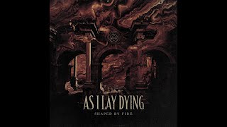 As I Lay Dying  Shaped By Fire 2019 Full Album [upl. by Lucila419]