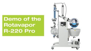 Demo of the Rotavapor R220 Pro [upl. by Aubin]