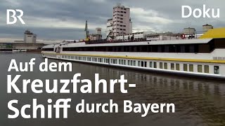 Eine Flusskreuzfahrt durch Bayern Vom Schiff aus die Heimat erkunden  Doku  BR [upl. by Salguod]