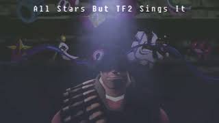 FNF All stars But TF2 cast Sings It FNF COVER  FLP 80 SUBS SPECIAL [upl. by Lemire596]