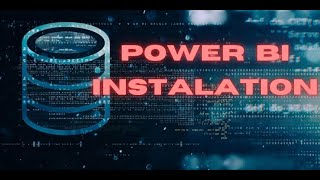 Power BI Installation Guide [upl. by Kristin]