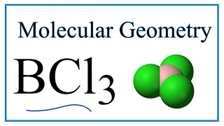 BCl3 Boron trichloride Molecular Geometry Bond Angles and Electron Geometry [upl. by Saiff]