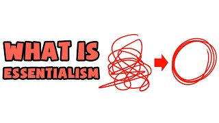 What is Essentialism  Explained in 2 min [upl. by Ainedrag714]