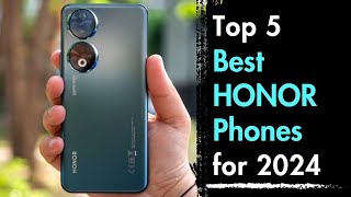 Best HONOR Phones to buy in 2024 [upl. by Yema]