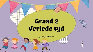 Verlede tyd graad 2 [upl. by Hpesoy]