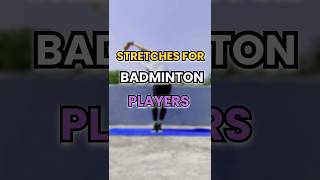 Stretches For Badminton Players 🏸 shorts youtube badminton badmintonstretchesfitness sports [upl. by Ethben]