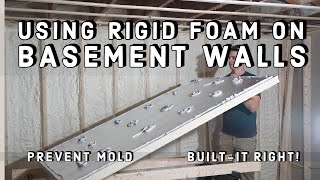 Why Use RIGID Insulation board On basement walls [upl. by Karlis]