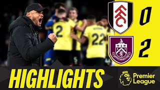 🇫🇷 Odobert amp Berge SHOCK Craven Cottage  HIGHLIGHTS  Fulham 0  2 Burnley [upl. by Oihsoy]