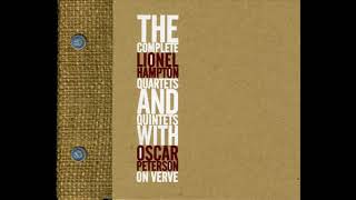 The Complete Lionel Hampton Quartets amp Quintets With Oscar Peterson On Verve Disc III [upl. by Broek]