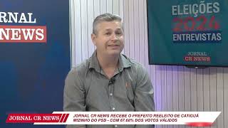 JORNAL CR NEWS RECEBE O PREFEITO REELEITO DE CATIGUÁ MIZINHO DO PSD  COM 6768 DOS VOTOS VÁLIDOS [upl. by Powell]