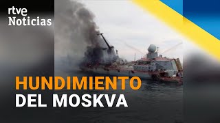 GUERRA UCRANIA PRIMERAS IMÁGENES del hundimiento del BUQUE RUSO MOSKVA  RTVE Noticias [upl. by Hermione]