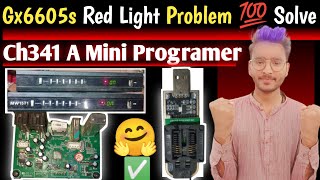 Gx6605s Receiver Red Light Problem Solved  Ch341a Programmer How To Use  Gx6605s New Software [upl. by Spiegel]