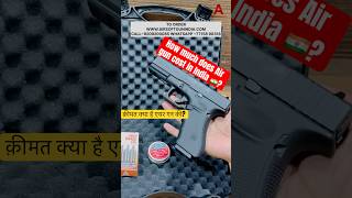 How much does Air gun cost in India 🇮🇳 airgun co2airgun bbgun shortsfeed glock17gen4 shorts [upl. by Ahsina867]