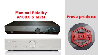 Musical Fidelity A100X amp M2si [upl. by Viking824]