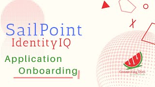 3 SailPoint IdentityIQ  Application Onboarding [upl. by Enier545]