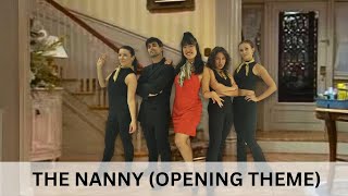 Q Choreo  quotThe Nannyquot Opening Intro Theme Song [upl. by Merell]