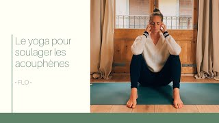 Le yoga pour soulager les ACOUPHENES • FLO • [upl. by Ymeraj]