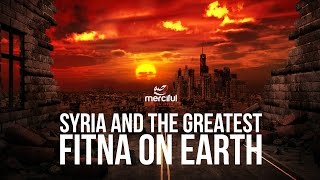 SYRIA WILL DEFEAT THE GREATEST FITNA ON EARTH [upl. by Allebram244]