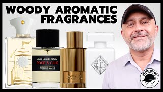 Discover the Best WOODY AROMATIC FRAGRANCES [upl. by Norraj468]