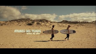 ATRAVES DAS TERRAS  A surf film from Alentejo Portugal [upl. by Laemsi]