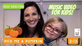 PRESCHOOL PUMPKIN SONG FOR KIDS  Suzi Shelton  Pick Me A Pumpkin [upl. by Eedyah]