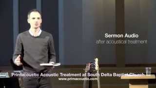 Primacoustic Acoustic Treatment Before and After  Sermon Audio [upl. by Anaugahs]