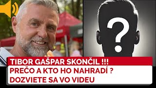 Tibor Gašpar KONČÍ TOTO je človek ktorý by ho mal nahradiť na dôležitom poste v NRSR [upl. by Attiuqaj933]