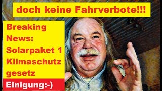 Keine Fahrverbote Einigung Solapaket 1 und Klimaschutzgesetz [upl. by Eloisa915]