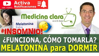 😴MELATONINA remedio NATURAL INSOMNIO ¿Cómo cuándo y quién puede tomar melatonina  Medicina Clara [upl. by Storfer]