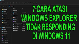 7 Cara Mengatasi Windows File Explorer Yang Tidak Responding di Windows 11 [upl. by Ahsineb]