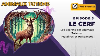 Les Secrets des Animaux Totems  Le Cerf Renouveau et Transformation [upl. by Lechar]