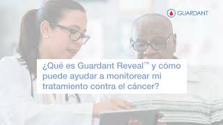 Qué es Guardant Reveal® y ¿Cómo puede ayudar a monitorear mi tratamiento contra el cáncer [upl. by Heti]