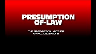 PRESUMPTIONOFLAW [upl. by Heck]