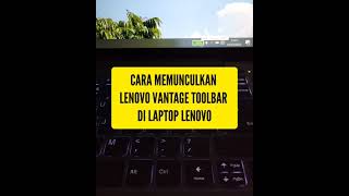 PEMILIK LAPTOP LENOVO WAJIB TAHU ‼️ CARA MEMUNCULKAN LENOVO VANTAGE TOOLBAR DI TASKBAR LAPTOP [upl. by Anairb175]