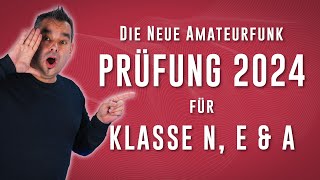 Amateurfunk Prüfung 2024 ✅ Klasse N Klasse E und Klasse A [upl. by Jedd]