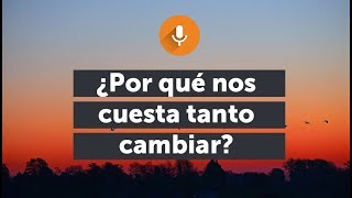 ¿Por qué nos cuesta tanto cambiar  Podcast de MINDFUL SCIENCE 16 [upl. by Reisfield]